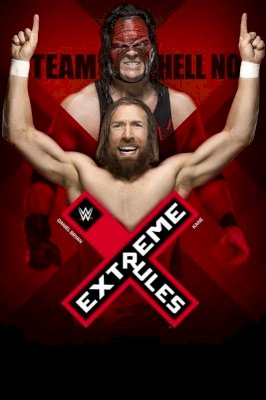 WWE Extreme Rules 2018 - Movie Poster WWE Extreme Rules 2018 - Movie Poster