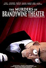 The Murders of Brandywine Theater - Movie Poster The Murders of Brandywine Theater - Movie Poster