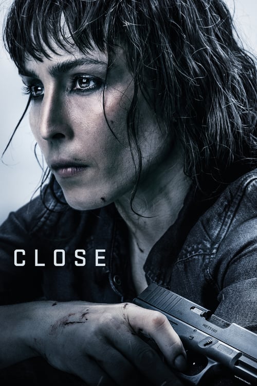 Close - Movie Poster Close - Movie Poster