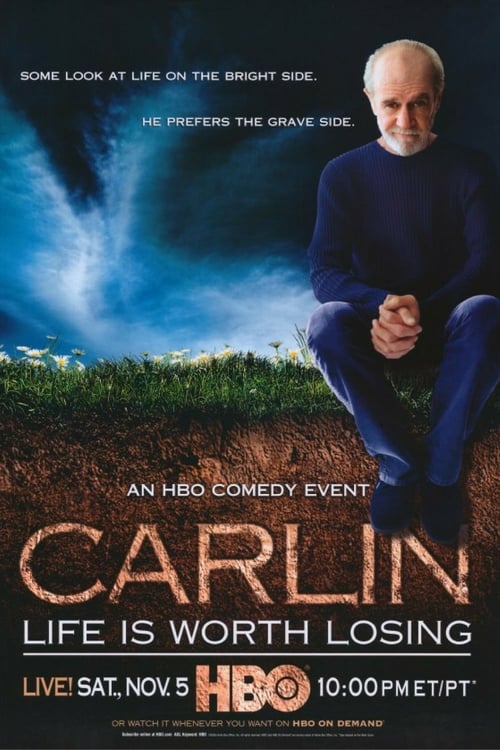 George Carlin: Life Is Worth Losing - Movie Poster George Carlin: Life Is Worth Losing - Movie Poster