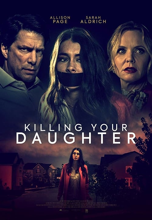 Killing Your Daughter - Movie Poster Killing Your Daughter - Movie Poster