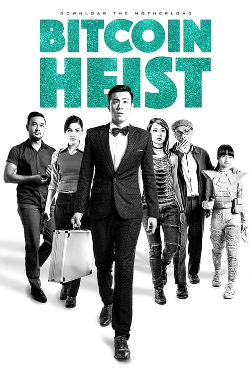 Bitcoin Heist - Movie Poster Bitcoin Heist - Movie Poster