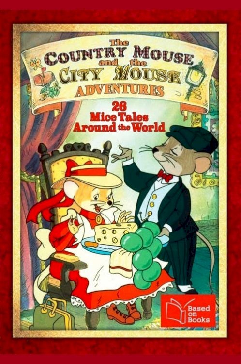 The Country Mouse and the City Mouse Adventures - Movie Poster The Country Mouse and the City Mouse Adventures - Movie Poster