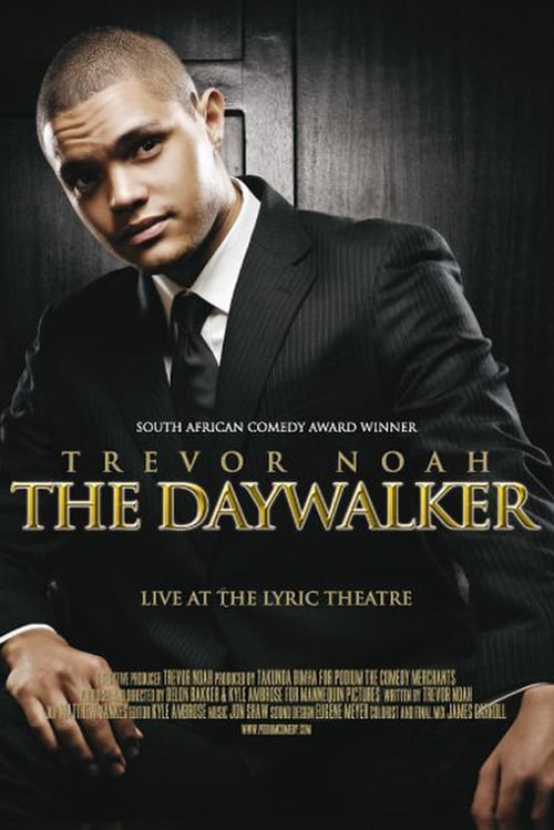 Trevor Noah: The Daywalker - Movie Poster Trevor Noah: The Daywalker - Movie Poster