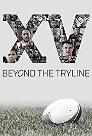 XV Beyond the Tryline - Movie Poster XV Beyond the Tryline - Movie Poster