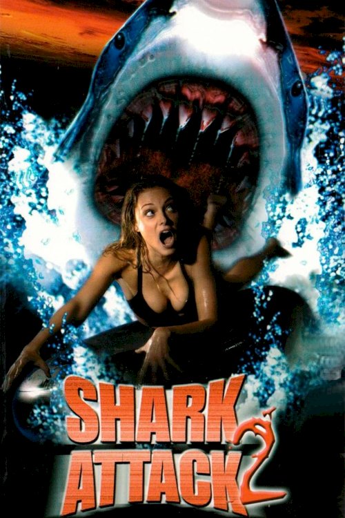 Shark Attack 2 - Movie Poster Shark Attack 2 - Movie Poster
