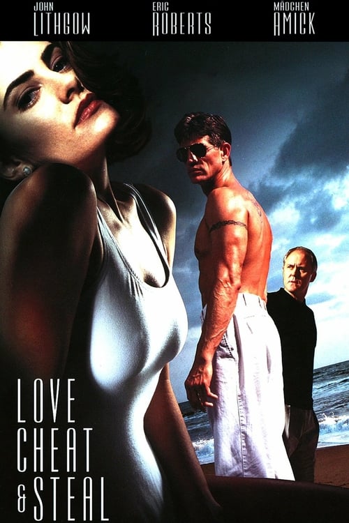 Love, Cheat & Steal - Movie Poster Love, Cheat & Steal - Movie Poster