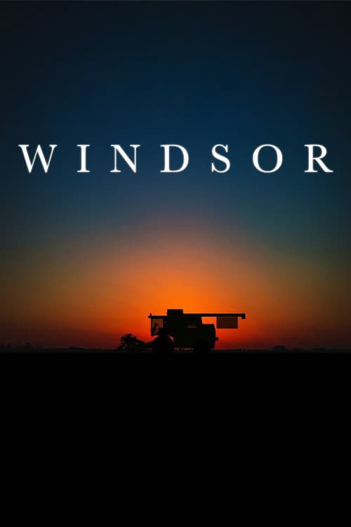 Windsor - Movie Poster Windsor - Movie Poster