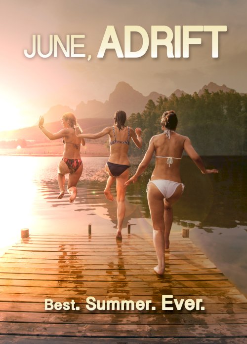 June, Adrift - Movie Poster June, Adrift - Movie Poster