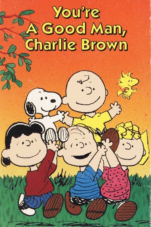 You're a Good Man, Charlie Brown - Movie Poster You're a Good Man, Charlie Brown - Movie Poster