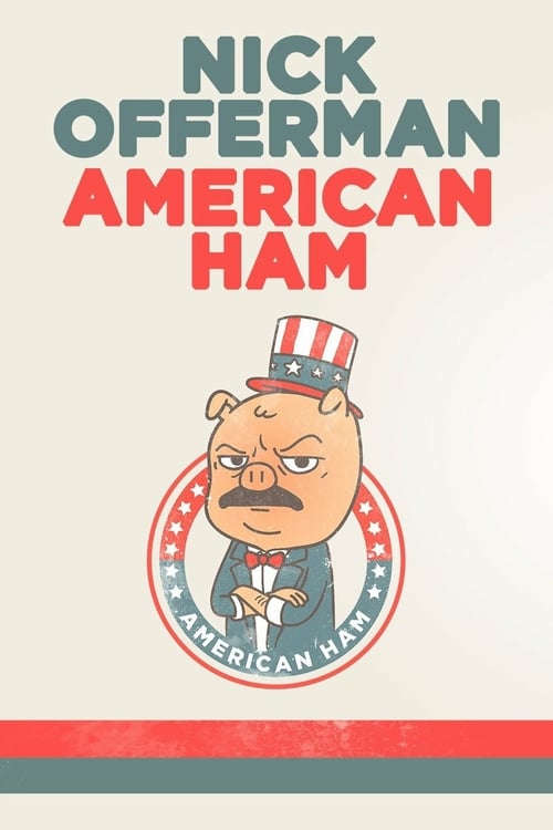 Nick Offerman: American Ham - Movie Poster Nick Offerman: American Ham - Movie Poster