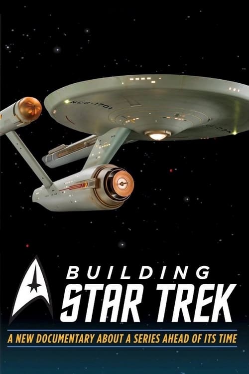 Building Star Trek - Movie Poster Building Star Trek - Movie Poster