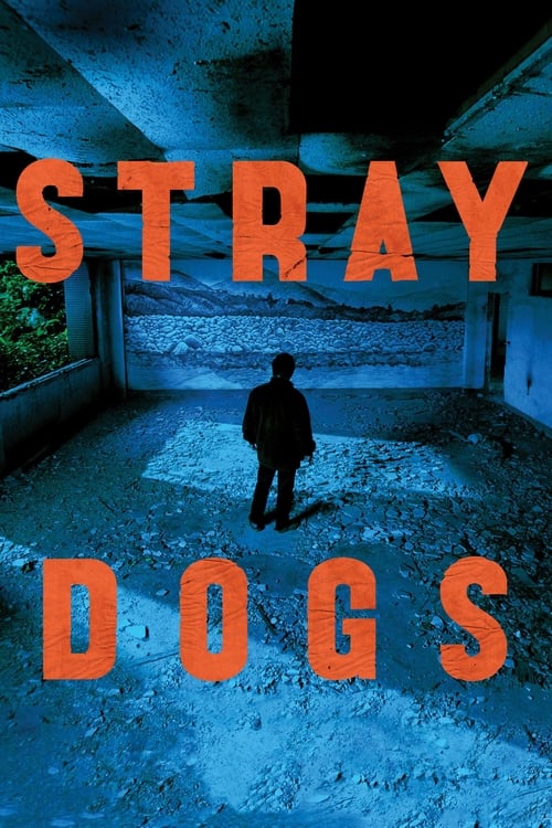 Stray Dogs - Movie Poster Stray Dogs - Movie Poster