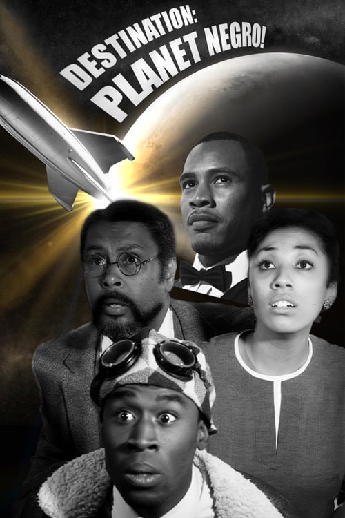 Destination: Planet Negro! - Movie Poster Destination: Planet Negro! - Movie Poster