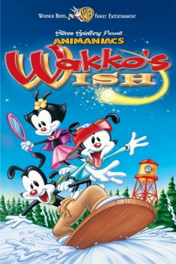 Animaniacs: Wakko's Wish - Movie Poster Animaniacs: Wakko's Wish - Movie Poster