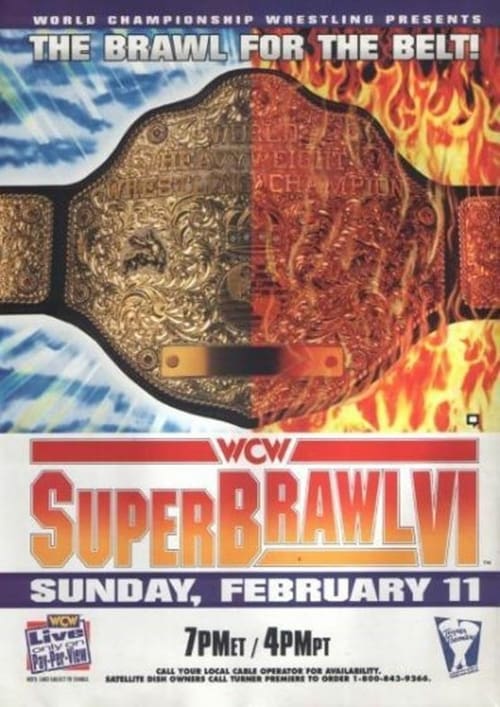 WCW SuperBrawl VI - Movie Poster WCW SuperBrawl VI - Movie Poster