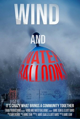 Wind and Water Balloons - Movie Poster