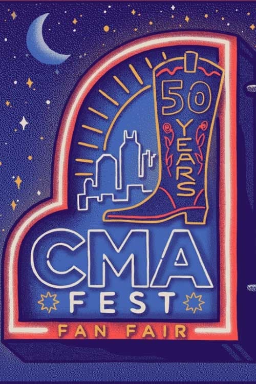 CMA Fest: 50 Years of Fan Fair - Movie Poster CMA Fest: 50 Years of Fan Fair - Movie Poster