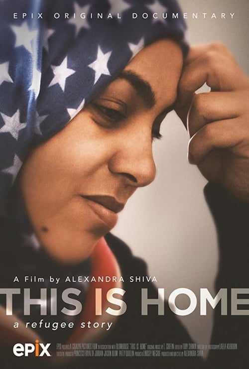 This Is Home: A Refugee Story - Movie Poster This Is Home: A Refugee Story - Movie Poster