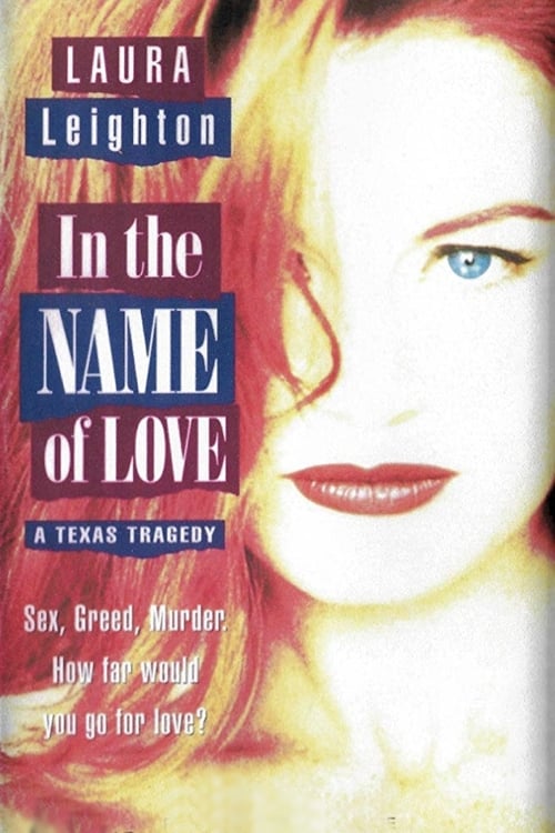 In the Name of Love: A Texas Tragedy - Movie Poster In the Name of Love: A Texas Tragedy - Movie Poster