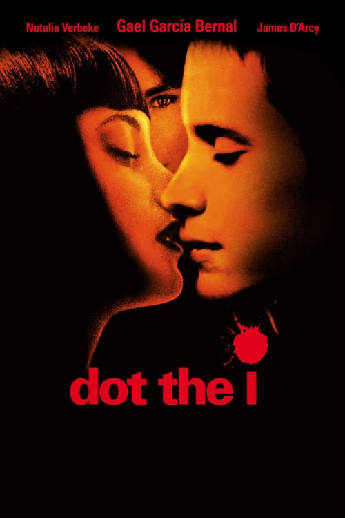 Dot the I - Movie Poster Dot the I - Movie Poster