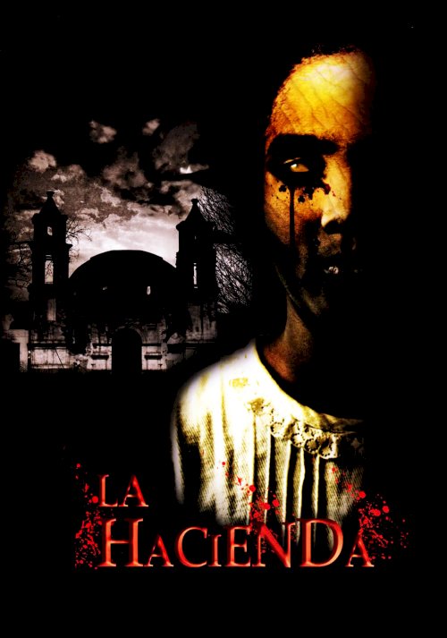 La Hacienda - Movie Poster La Hacienda - Movie Poster