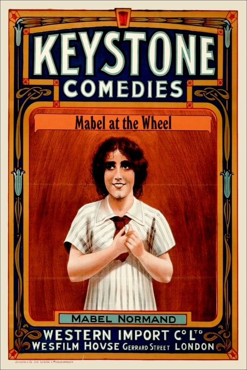 Mabel at the Wheel - Movie Poster Mabel at the Wheel - Movie Poster
