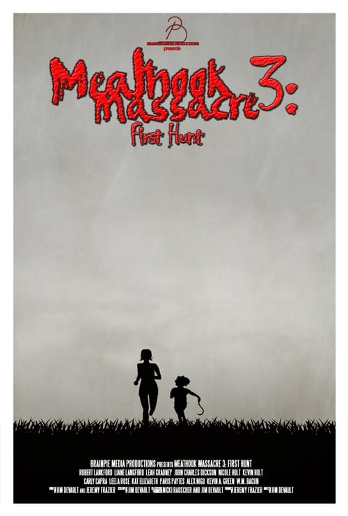 Meathook Massacre III: First Hunt - Movie Poster Meathook Massacre III: First Hunt - Movie Poster