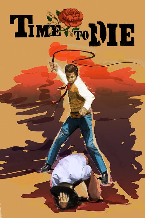 Time to Die - Movie Poster Time to Die - Movie Poster