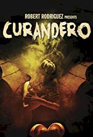 Curandero - Movie Poster Curandero - Movie Poster