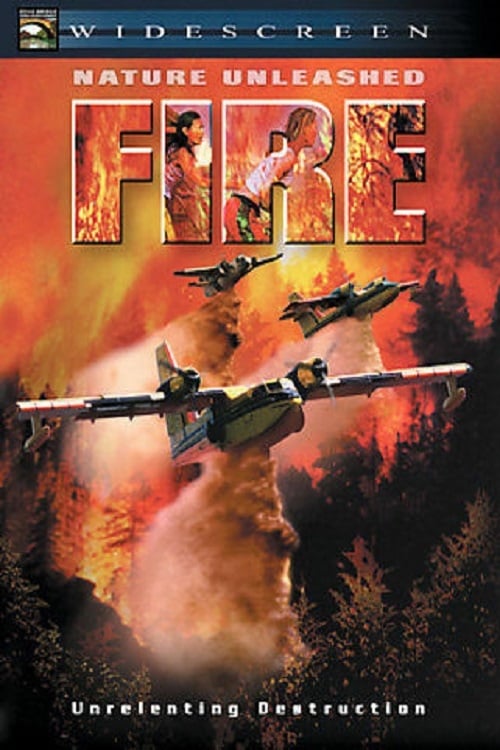 Nature Unleashed: Fire - Movie Poster Nature Unleashed: Fire - Movie Poster