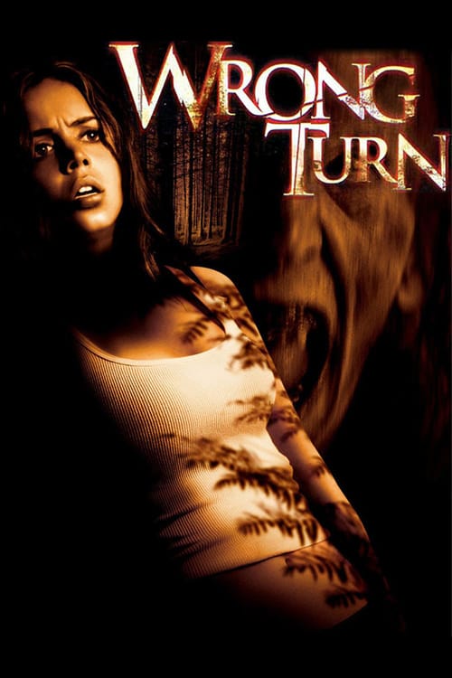 Wrong Turn - Movie Poster Wrong Turn - Movie Poster