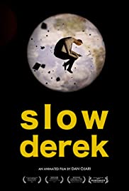 Slow Derek - Movie Poster Slow Derek - Movie Poster