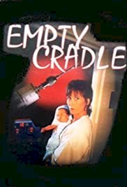 Empty Cradle - Movie Poster Empty Cradle - Movie Poster