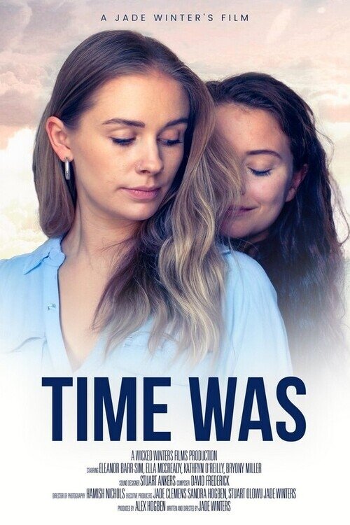 Time Was - Movie Poster Time Was - Movie Poster
