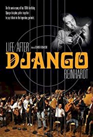 Life After Django Reinhardt - Movie Poster Life After Django Reinhardt - Movie Poster