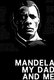 Mandela, My Dad and Me - Movie Poster
