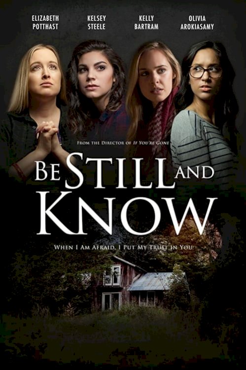 Be Still And Know - Movie Poster Be Still And Know - Movie Poster