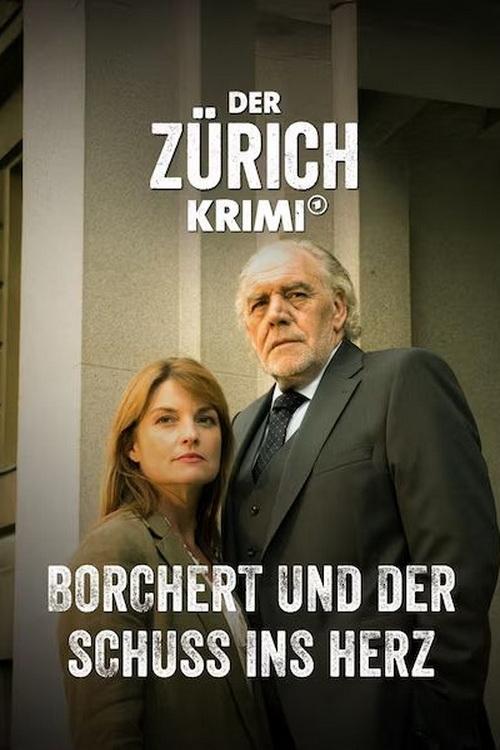 Der Zürich-Krimi: Borchert und der Schuss ins Herz - Movie Poster