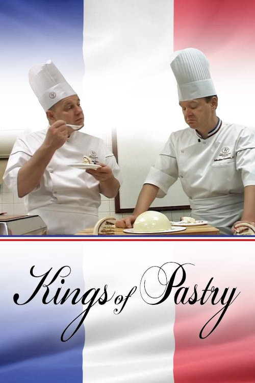 Kings of Pastry - Movie Poster Kings of Pastry - Movie Poster