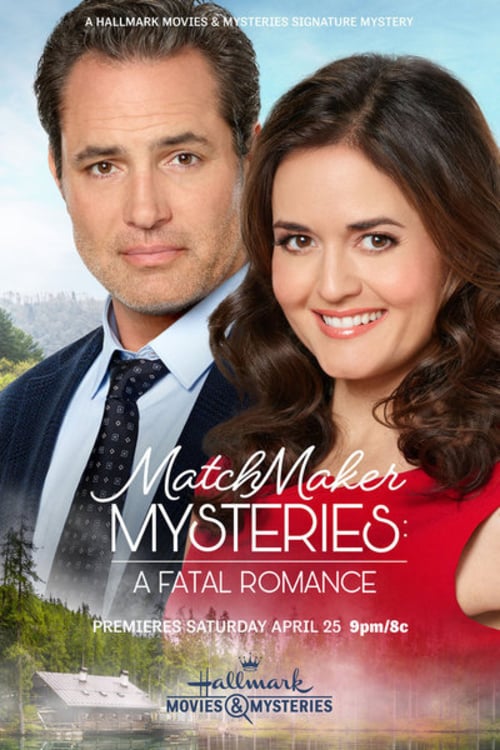 MatchMaker Mysteries: A Fatal Romance - Movie Poster MatchMaker Mysteries: A Fatal Romance - Movie Poster