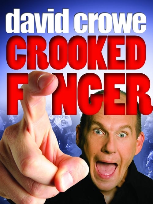 David Crowe: Crooked Finger - Movie Poster David Crowe: Crooked Finger - Movie Poster
