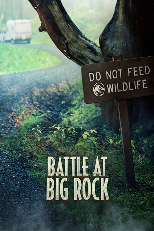 Battle at Big Rock - Movie Poster Battle at Big Rock - Movie Poster