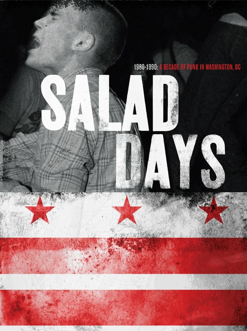 Salad Days: A Decade of Punk in Washington, DC (1980-90) - Movie Poster Salad Days: A Decade of Punk in Washington, DC (1980-90) - Movie Poster