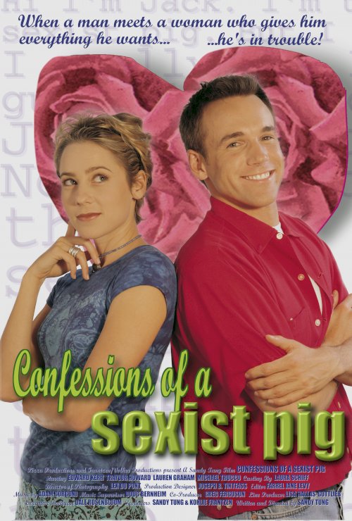 Confessions of a Sexist Pig - Movie Poster Confessions of a Sexist Pig - Movie Poster