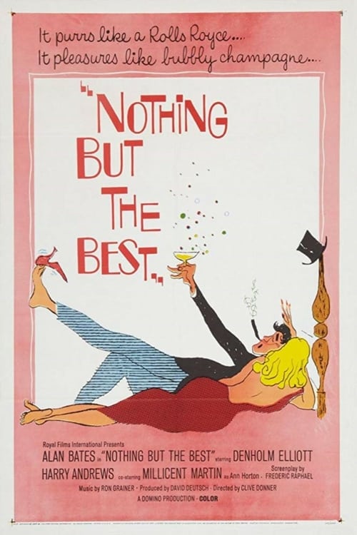 Nothing But the Best - Movie Poster Nothing But the Best - Movie Poster