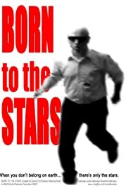 Born to the Stars - Movie Poster Born to the Stars - Movie Poster