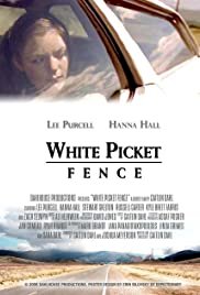 White Picket Fence - Movie Poster White Picket Fence - Movie Poster