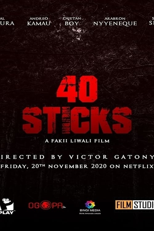 40 Sticks - Movie Poster 40 Sticks - Movie Poster