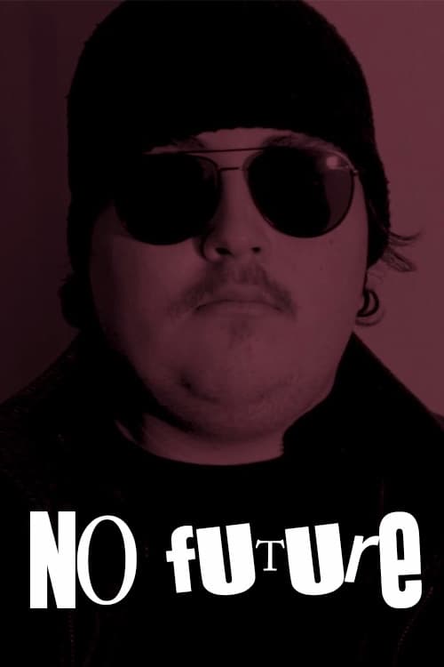No future - Movie Poster No future - Movie Poster